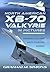 North American XB-70 Valkyrie in Pictures by Graham M Simons