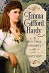 Emma Gifford Hardy: The Untold Story of Thomas Hardy's Wife
