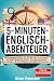 5 Minuten Englisch-Abenteue...