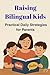 Raising Bilingual Kids: Pra...