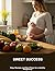 Sweet Success: Easy Recipes...
