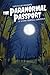 The Paranormal Passport of ...