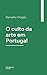 O culto da arte em Portugal (Portuguese Edition)