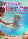 Reaching Into Silence by Linda Sammaritan