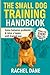 The Small Dog Training Hand...