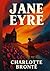 Jane Eyre: Original 1847 Ed...