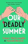 Our Deadly Summer...