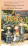 The Missing Sunflowers: Book 3 Green Garden Detectives