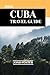 CUBA TRAVEL GUIDE 2026