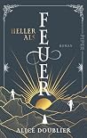 Heller als Feuer: Roman (German Edition) Heller als Feuer: Roman (German Edition)