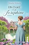 Ein Duke für Josephine: Roman | Liebe, Intrigen und ein brisantes Geheimnis: Regency-Romance für Fans von Bridgerton (German Edition)