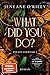What Did You Do? (Infatuated Fae, #2)