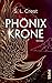 Phönixkrone by S. L. Crest