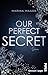 Our perfect Secret by Marina Maass