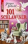 101 Schlawiner: Kriminalroman | Humorvoller Cosy Crime über einen Buchhändler im Ermittlungsfieber (Lesen auf eigene Gefahr 6) (German Edition)
