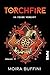 Torchfire: Im Feuer vereint...