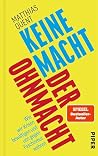 Keine Macht der O...