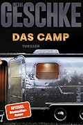 Das Camp: Thriller | Der SPIEGEL-Bestseller #1 (Donkerbloem 2)