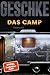 Das Camp: Thriller | Der zweite Teil der atemberaubenden »Donkerbloem«-Trilogie – Hochspannung garantiert! (German Edition)