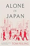 Alone in Japan: A Journey to the Future