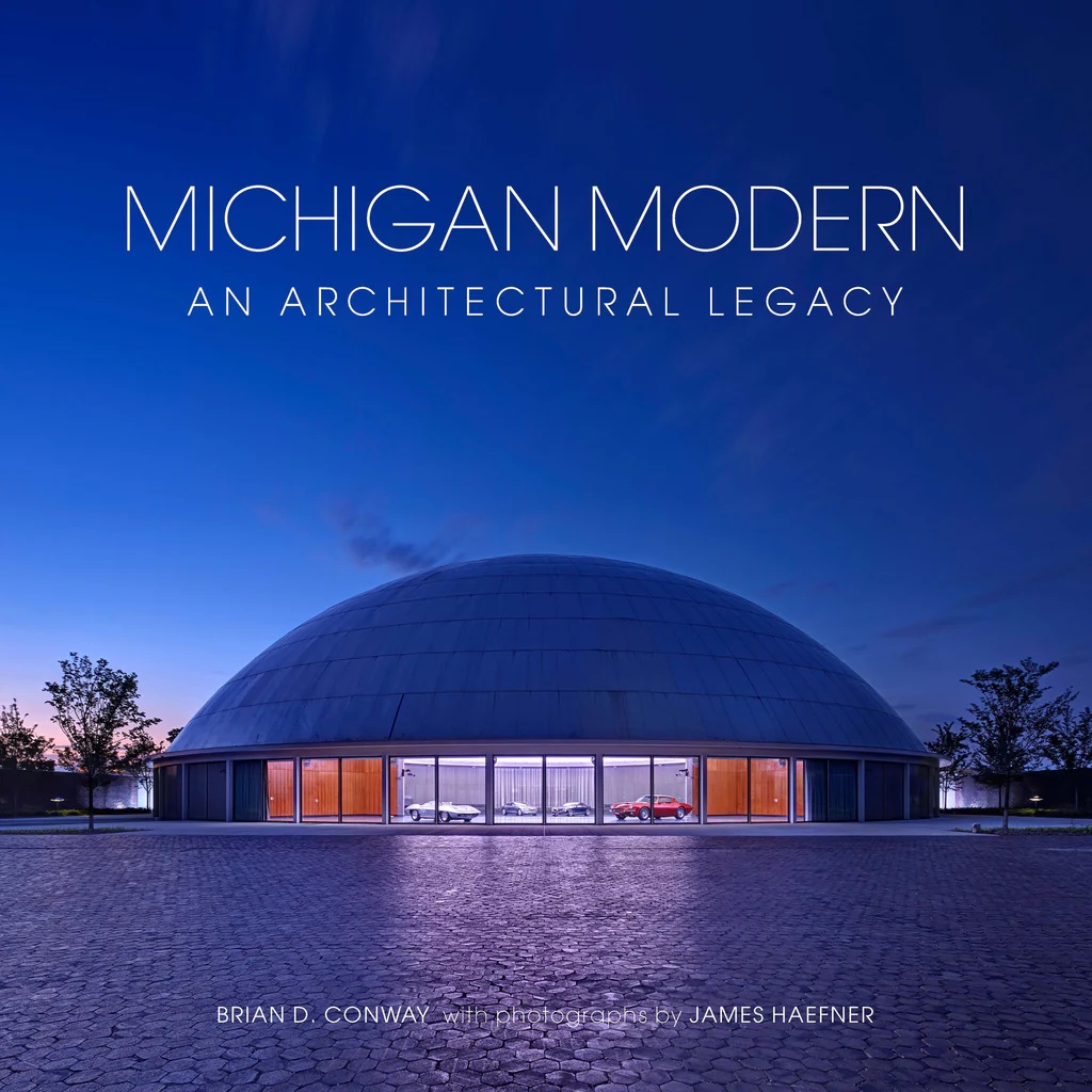 Michigan Modern: An Architectural Legacy (Hardcover)