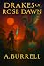 Drakes of Rose Dawn by Anthony Burrell