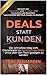 Deals statt Kunden by Tony Teegarden