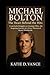 Michael Bolton: The Heart B...
