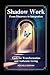 Shadow Work Frrom Discovery...