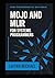MOJO AND MLIR FOR SYSTEMS P...