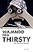 Viajando con Thirsty: Una experiencia americana