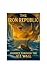 The Iron Republic : Journey...