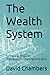 The Wealth System: 10 Steps...