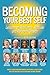 Becoming Your Best Self: Lessons on Resilience, Attitude and Personal Growth