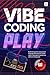 Vibe Coding Play by Codapress Publishing