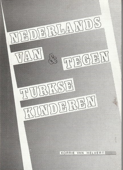 Nederlands van & tegen Turkse kinderen (Paperback)