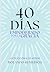 40 Días Empoderado por la Gracia by Rolando Remedios