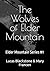 The Wolves of Elder Mountai...