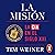 La misión [The Mission]: La...