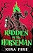 Ridden by the Horseman: A s...