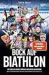 Bock auf Biathlon: Die Stars des Sports erzählen ihre besten Storys mit u.a. Magdalena Neuner, Laura Dahlmeier | SPIEGEL Bestseller | Das Buch zu Olympia| (German Edition) Bock auf Biathlon: Die Stars des Sports erzählen ihre besten Storys mit u.a. Magdalena Neuner, Laura Dahlmeier | SPIEGEL Bestseller | Das Buch zu Olympia| (German Edition)