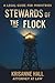Stewards of the Flock by KrisAnne Hall