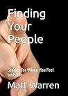Finding Your People: Stories for When You Feel Invisible