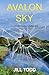 Avalon Sky by Jill Todd