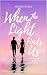 When the Light Finds Us (Un...