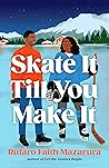 Skate It Till You...