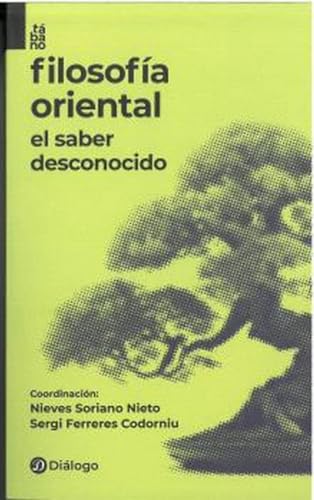 Filosofía oriental. El saber desconocido (Paperback)