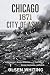 Chicago 1871: City of Ashes...