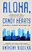Aloha, Candy Hearts: Russel...