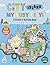 City Island: My Busy City A Sticker & Activity Book: Activities, Stickers and Fun Facts about Cities, Based on the PBSkids Show